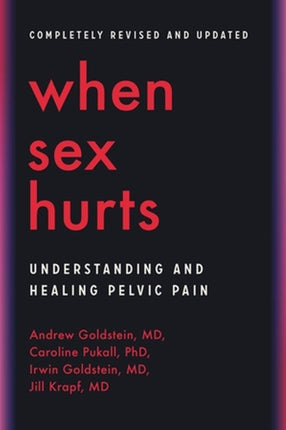 When Sex Hurts: Understanding and Healing Pelvic Pain