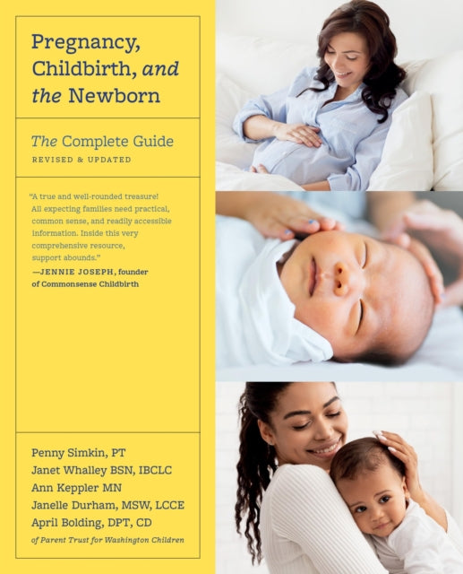 Pregnancy Childbirth and the Newborn Revised Edition