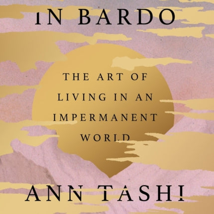 Traveling in Bardo