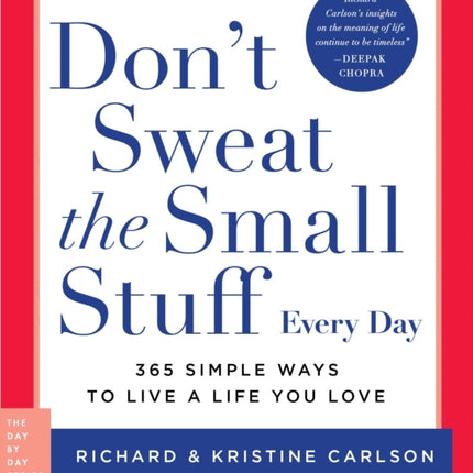 Dont Sweat the Small Stuff Every Day