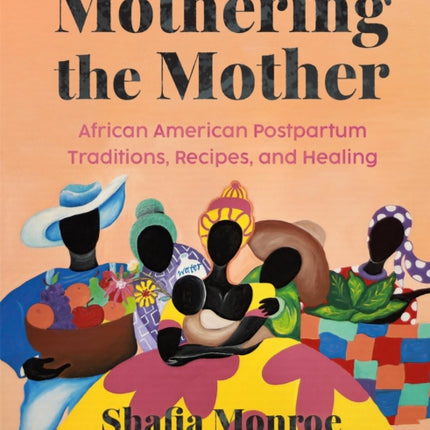 Mothering the Mother