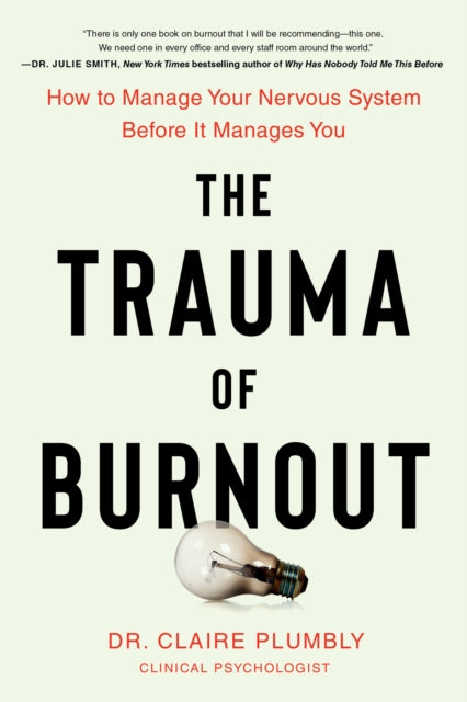 The Trauma of Burnout