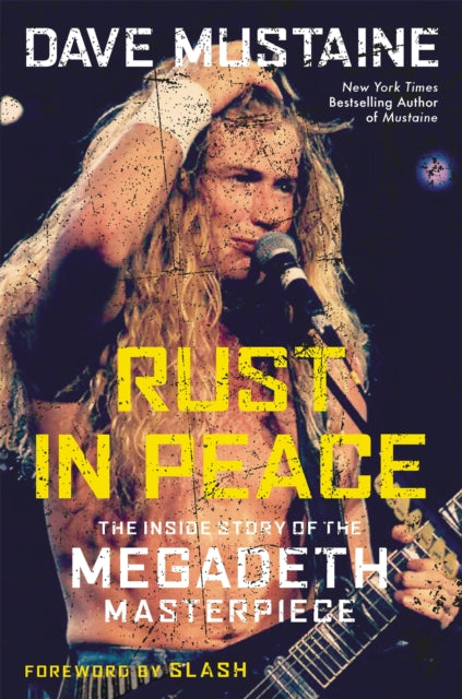 Rust in Peace: The Inside Story of the Megadeth Masterpiece