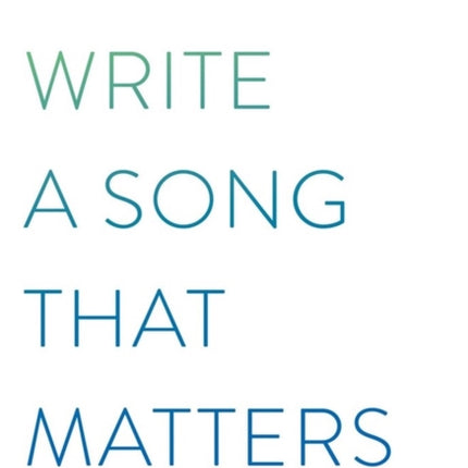 How to Write a Song that Matters