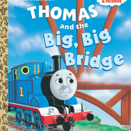 Thomas and the Big, Big Bridge (Thomas & Friends)