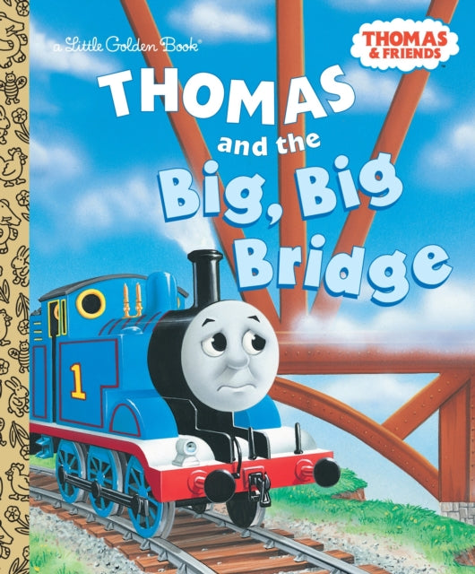 Thomas and the Big, Big Bridge (Thomas & Friends)