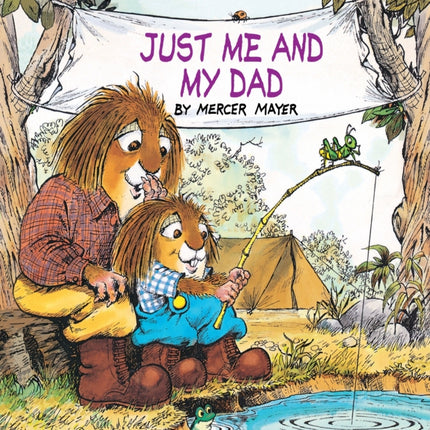 Just Me and My Dad (Little Critter): An Inspirational Gift Book