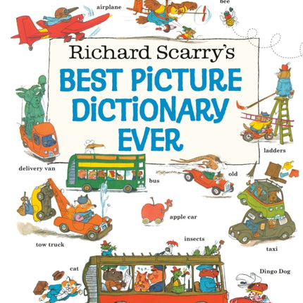 Richard Scarry's Best Picture Dictionary Ever