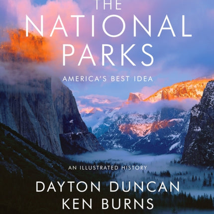 The National Parks: America's Best Idea