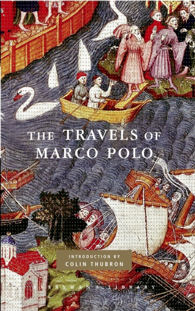 The Travels of Marco Polo: Introduction by Colin Thubron