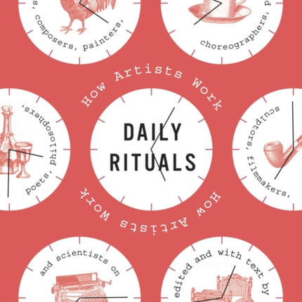 Daily Rituals: How Artists Work