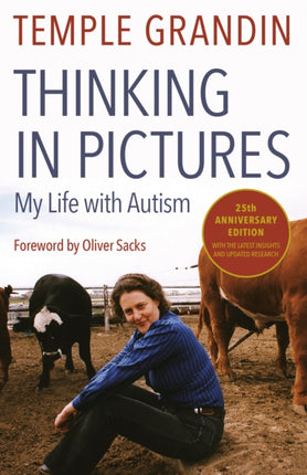 Thinking in Pictures Expanded Edition My Life