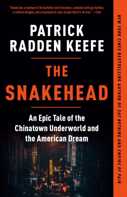 The Snakehead An Epic Tale of the Chinatown