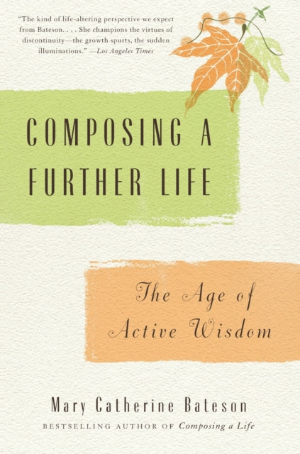 Composing a Further Life: The Age of Active Wisdom