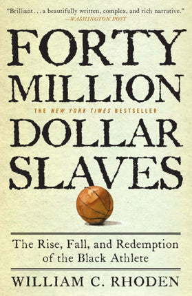 Forty Million Dollar Slaves The Rise Fall and