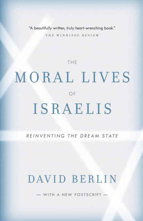 The Moral Lives of Israelis: Reinventing the Dream State