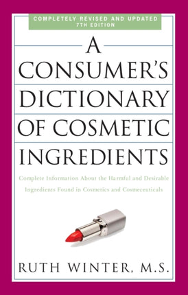 A Consumers Dictionary of Cosmetic Ingredients