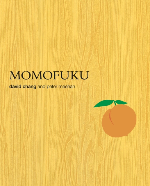 Momofuku: A Cookbook