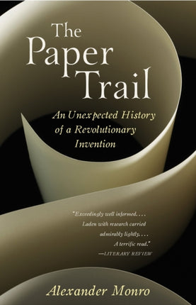 The Paper Trail: An Unexpected History of a Revolutionary Invention