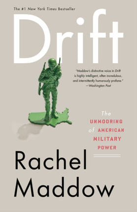 Drift: The Unmooring of American Military Power