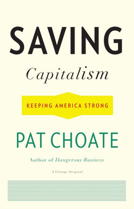 Saving Capitalism: Keeping America Strong