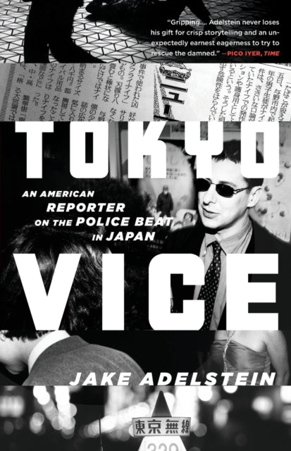 Tokyo Vice: An American Reporter on the Police Beat in Japan