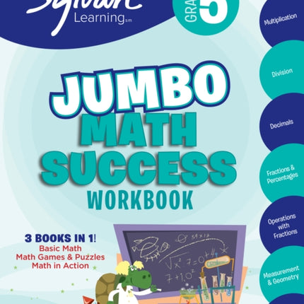 5th Grade Jumbo Math Success Workbook: 3 Books in 1--Basic Math, Math Games and Puzzles, Math in Action; Activities, Exercises, and Tips to Help Catch Up, Keep Up, and Get Ahead