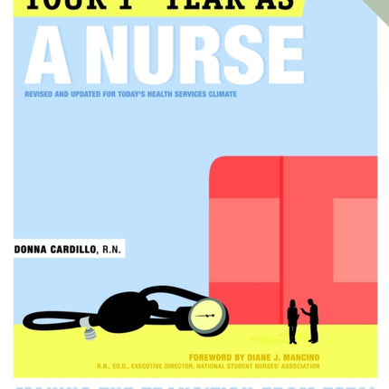 Your First Year As A Nurse 2nd Edition Making the