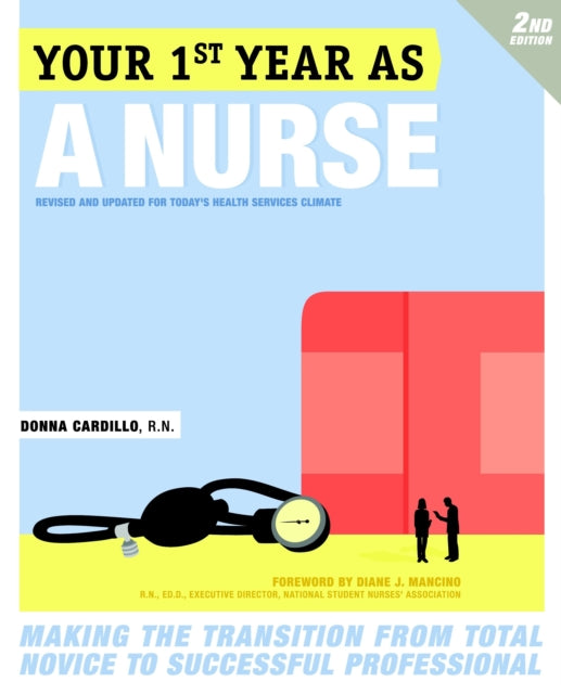 Your First Year As A Nurse 2nd Edition Making the