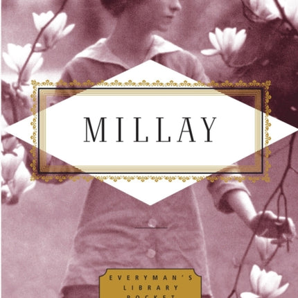 Millay: Poems: Edited by Diana Secker Tesdell