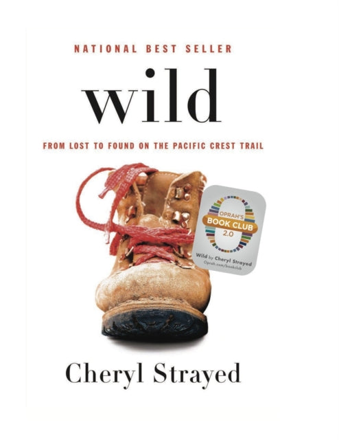 Wild: From Lost to Found on the Pacific Crest Trail