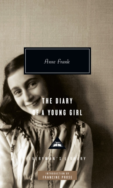 The Diary of a Young Girl: Introduction by Francine Prose