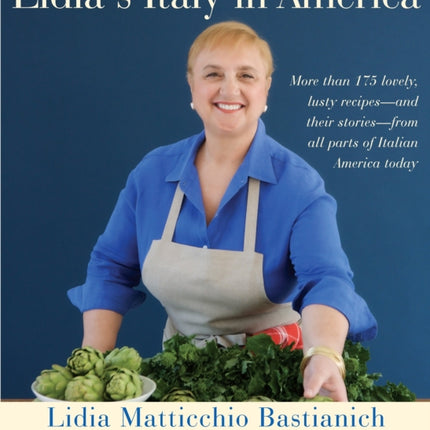 Lidia's Italy in America: A Cookbook