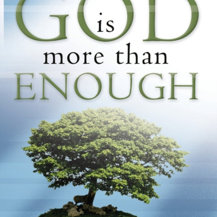 God is More Than Enough