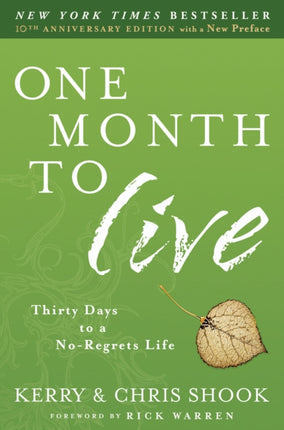 One Month to Live: Thirty Days to a No-Regrets Life