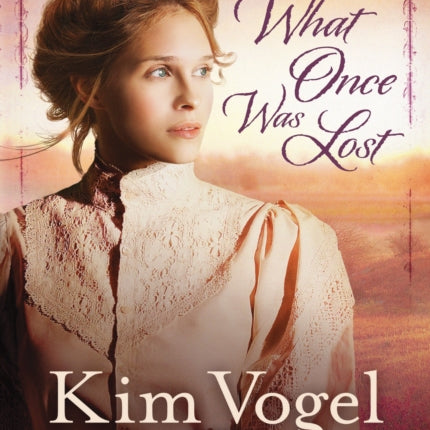 What Once was Lost: A Novel