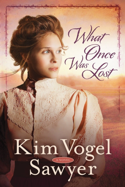 What Once was Lost: A Novel