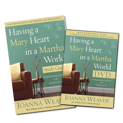 Having a Mary Heart in a Martha's World (DVD & Participant's Guide)