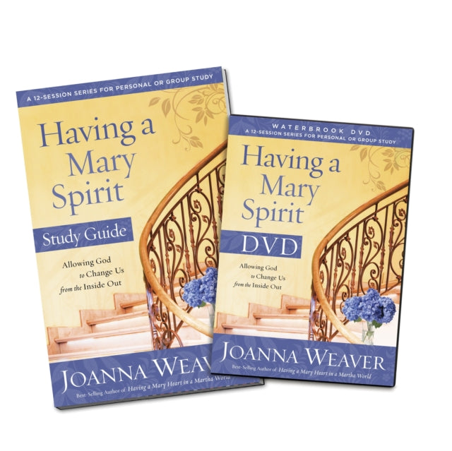 Having a Mary Spirit (DVD Study Pack): Allowing God to Change Us from the Inside Out