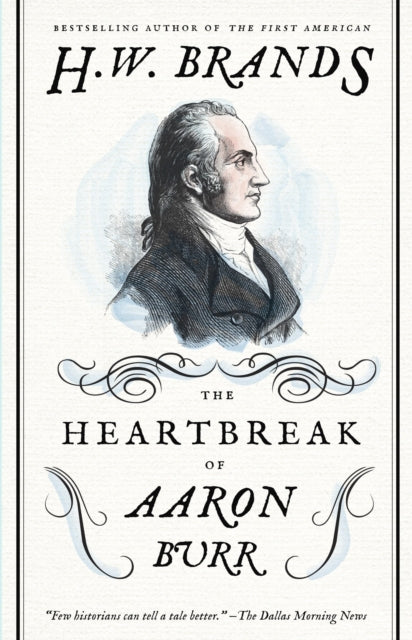 The Heartbreak of Aaron Burr