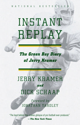 Instant Replay: The Green Bay Diary of Jerry Kramer