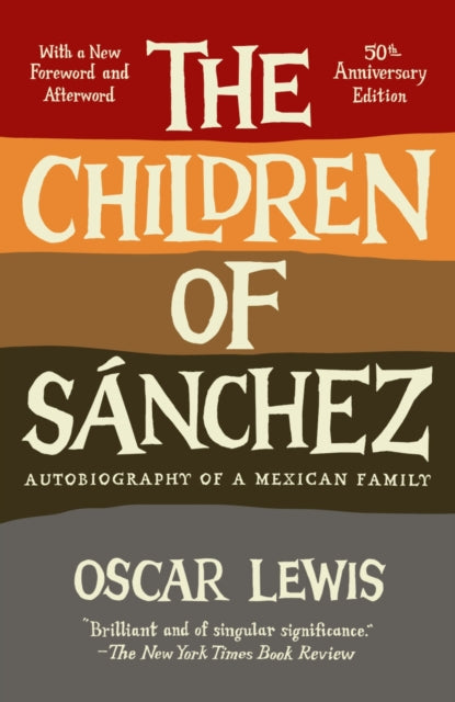 The Children of Sanchez: Autobiography of a Mexican Family