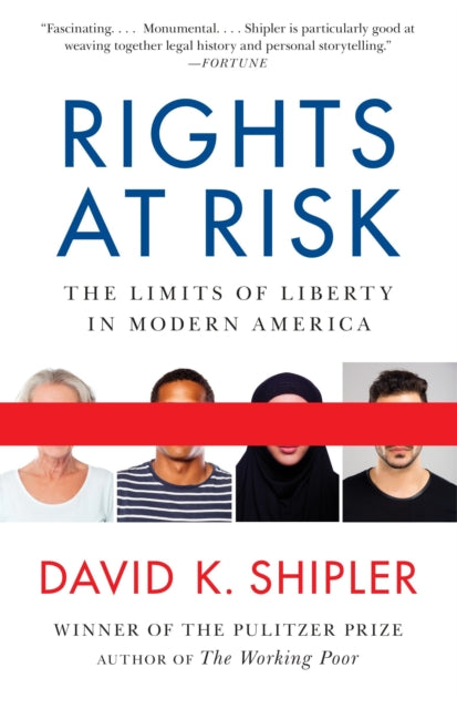 Rights at Risk: The Limits of Liberty in Modern America