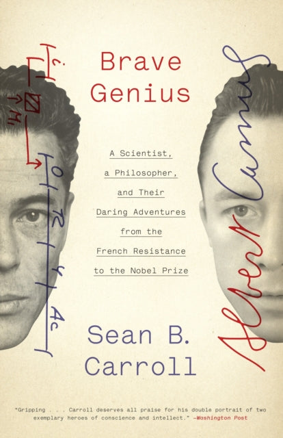 Brave Genius: A Scientist, a Philosopher, and Their Daring Adventures from the French Resistance to the Nobel Prize