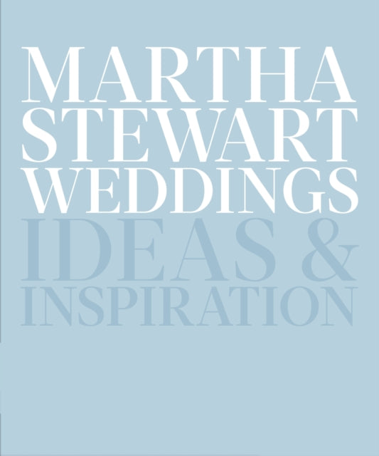 Martha Stewart Weddings: Ideas and Inspiration