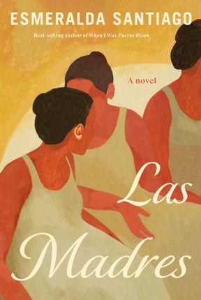 Las Madres: A novel