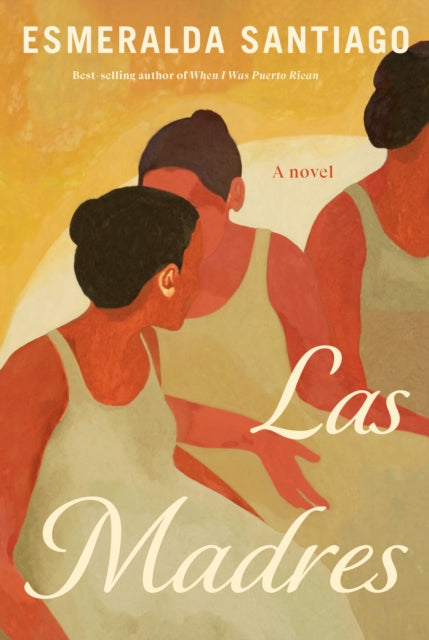 Las Madres: A novel