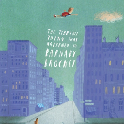 The Terrible Thing that Happened to Barnaby Brocket
