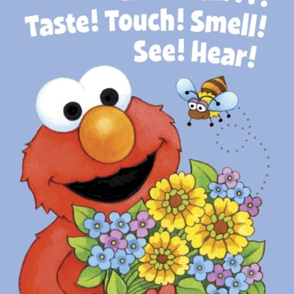 Elmo Can... Taste Touch Smell See Hear Sesame Street