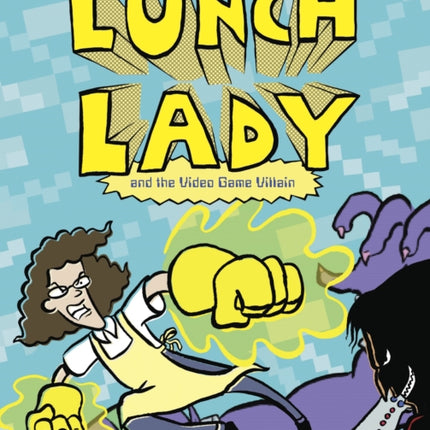 Lunch Lady and the Video Game Villain